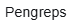 Pengreps